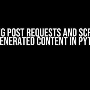 Making POST requests and Scraping JS-generated content in Python